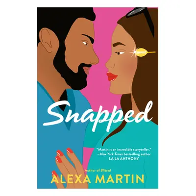 "Snapped" - "" ("Martin Alexa")