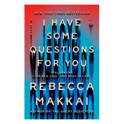 "I Have Some Questions for You" - "" ("Makkai Rebecca")