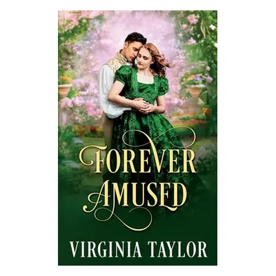 "Forever Amused" - "" ("Taylor Virginia")