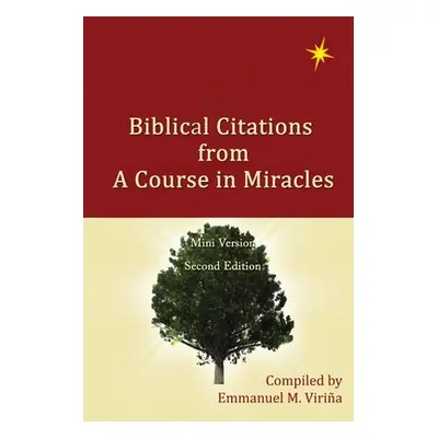 "Biblical Citations from A Course in Miracles" - "" ("Viria Emmanuel M.")