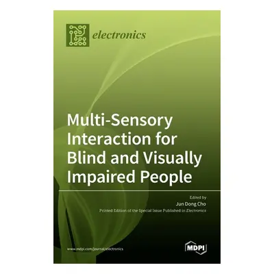 "Multi-Sensory Interaction for Blind and Visually Impaired People" - "" ("Cho Jun Dong")