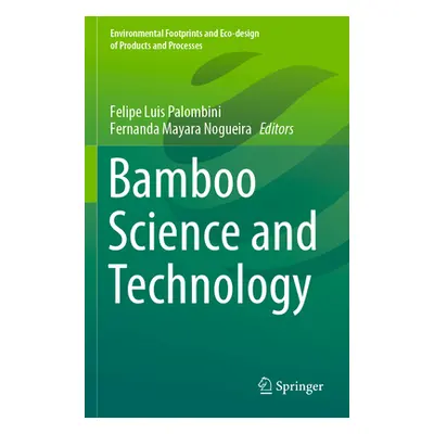 "Bamboo Science and Technology" - "" ("Palombini Felipe Luis")