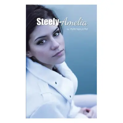 "Steely-Amelia" - "" ("Hybropsyche")