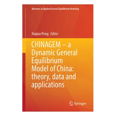 "Chinagem--A Dynamic General Equilibrium Model of China: Theory, Data and Applications" - "" ("P