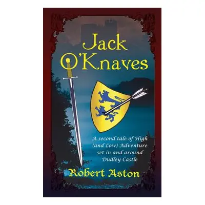 "Jack O' Knaves" - "" ("Aston Robert")