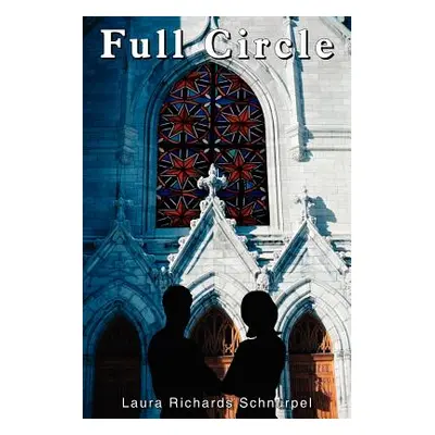 "Full Circle: A Story of Abuse of Power and Healing in the Catholic Church" - "" ("Schnurpel Lau