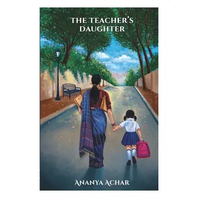 "The Teacher's Daughter" - "" ("Achar Ananya")