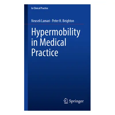 "Hypermobility in Medical Practice" - "" ("Lamari Neuseli")