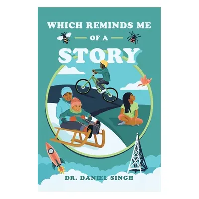 "Which Reminds Me of a Story" - "" ("Singh Daniel")