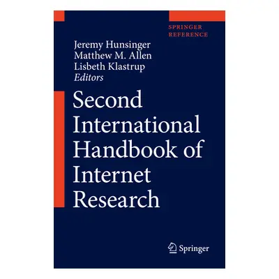 "Second International Handbook of Internet Research" - "" ("Hunsinger Jeremy")