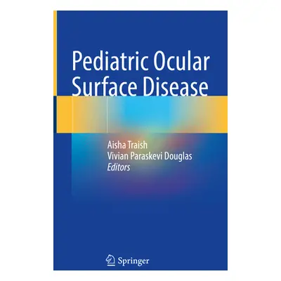 "Pediatric Ocular Surface Disease" - "" ("Traish Aisha")