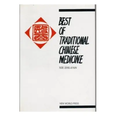 "Best of Traditional Chinese Medicine" - "" ("Xie Zhufan")