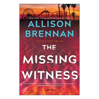 "The Missing Witness: A Quinn & Costa Novel" - "" ("Brennan Allison")