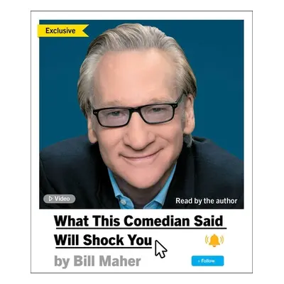 "What This Comedian Said Will Shock You" - "" ("Maher Bill")