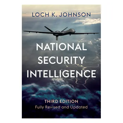 "National Security Intelligence: Secret Operations in Defense of the Democracies" - "" ("Johnson