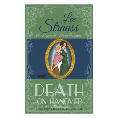 "Death on Hanover" - "" ("Strauss Lee")