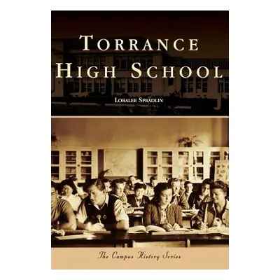 "Torrance High School" - "" ("Spradlin Loralee")