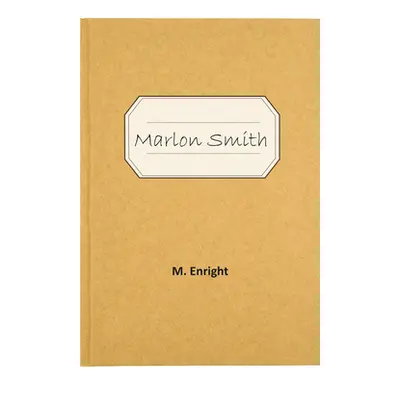 "Marlon Smith" - "" ("Enright M.")