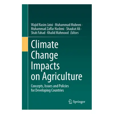 "Climate Change Impacts on Agriculture: Concepts, Issues and Policies for Developing Countries" 