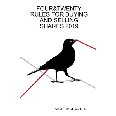 "Four&twenty Rules for Buying and Selling Shares" - "" ("McCarter Nigel")