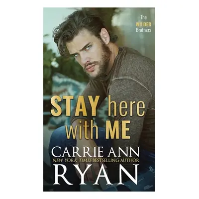 "Stay Here With Me" - "" ("Ryan Carrie Ann")