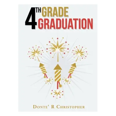 "4Th Grade Graduation" - "" ("Christopher Donte' R.")