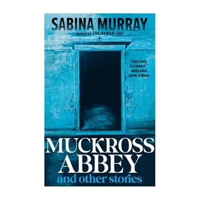 "Muckross Abbey and Other Stories" - "" ("Murray Sabina")