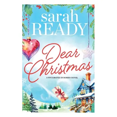 "Dear Christmas" - "" ("Ready Sarah")