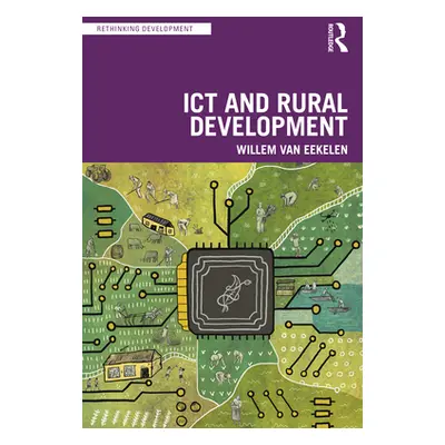 "Ict and Rural Development in the Global South" - "" ("Van Eekelen Willem")