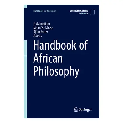 "Handbook of African Philosophy" - "" ("Imafidon Elvis")