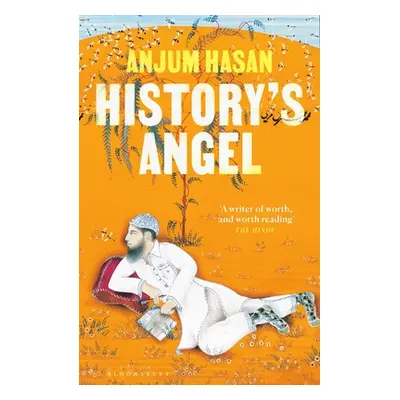 "History's Angel" - "" ("Anjum Hasan Hasan")