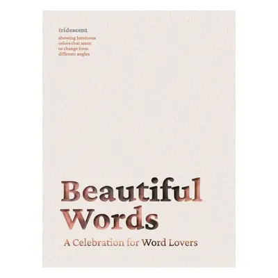 "Beautiful Words: A Celebration for Word Lovers" - "" ("Cider Mill Press")