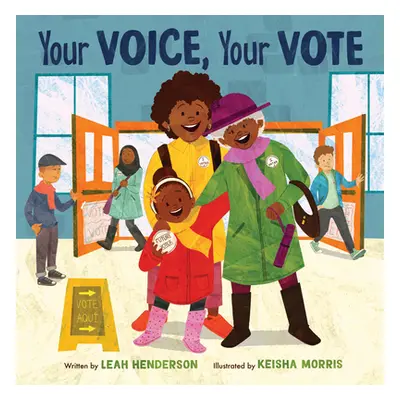 "Your Voice, Your Vote" - "" ("Henderson Leah")