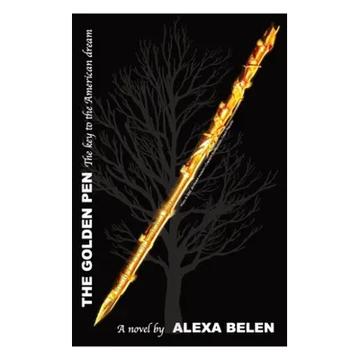 "The Golden Pen" - "" ("Belen Alexa")