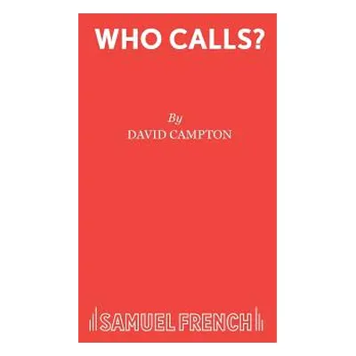 "Who Calls?" - "" ("Campton David")