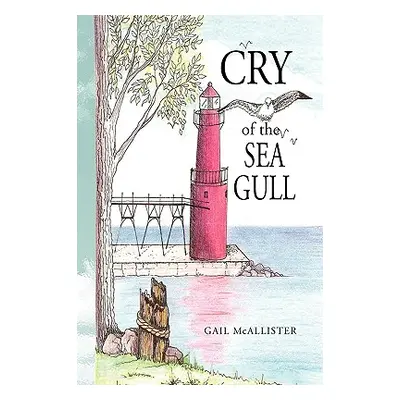 "Cry of the Sea Gull" - "" ("McAllister Gail")