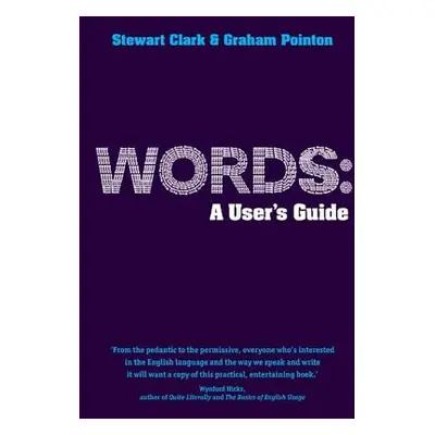 Words: A User's Guide (Pointon Graham)