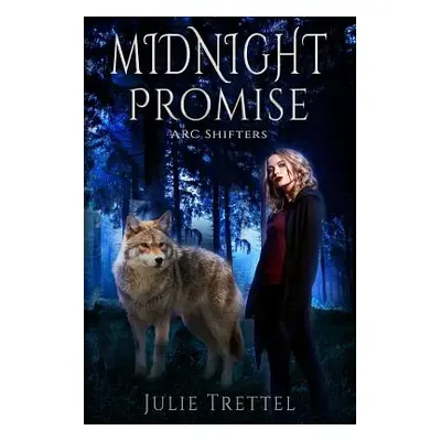 "Midnight Promise" - "" ("Trettel Julie")