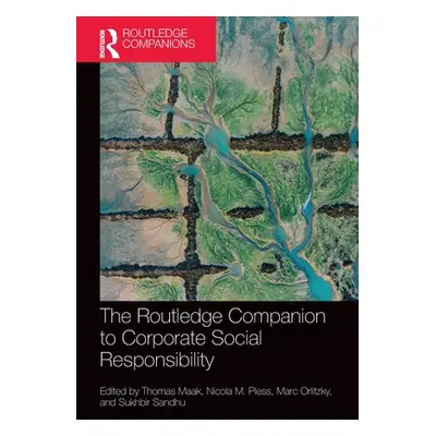 "The Routledge Companion to Corporate Social Responsibility" - "" ("Maak Thomas")