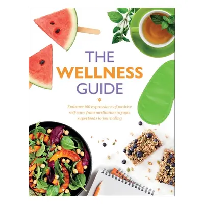 "The Wellness Guide" - "" ("Newcombe Rachel")