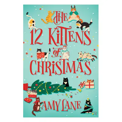 "The 12 Kittens of Christmas" - "" ("Lane Amy")