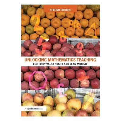 "Unlocking Mathematics Teaching" - "" ("Koshy Valsa")