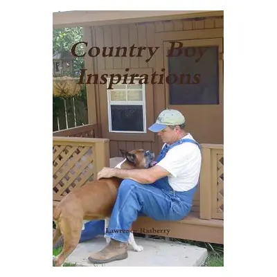 "Country Boy Inspirations" - "" ("Rasberry Lawrence")