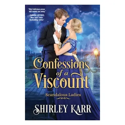 "Confessions of A Viscount" - "" ("Karr Shirley")