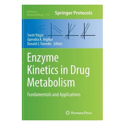 "Enzyme Kinetics in Drug Metabolism: Fundamentals and Applications" - "" ("Nagar Swati")