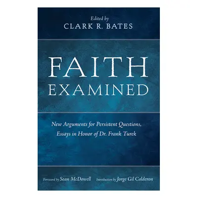 "Faith Examined" - "" ("Bates Clark R.")