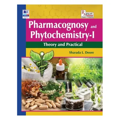 "Pharmacognosy and Phytochemistry - I: Theory and Practical" - "" ("Deore Sharada L.")