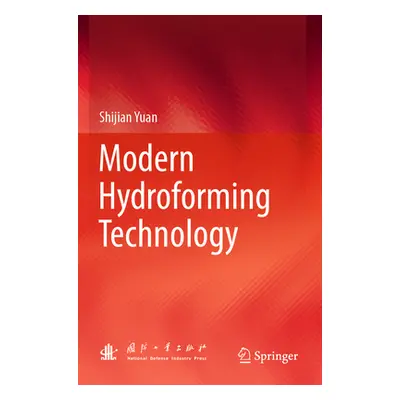 "Modern Hydroforming Technology" - "" ("Yuan Shijian")