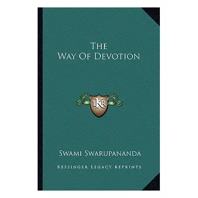 "The Way Of Devotion" - "" ("Swarupananda Swami")