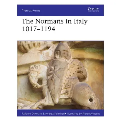 "The Normans in Italy 1016-1194" - "" ("D'Amato Raffaele")